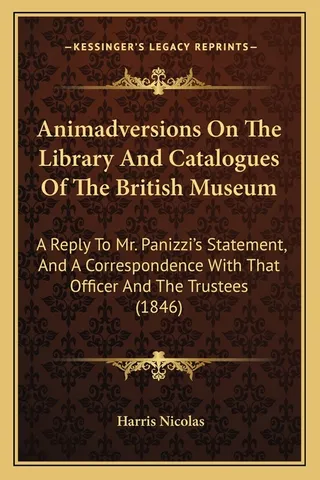 Animadversions On The Library And Catalogues Of The British Museum