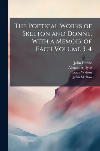 The Poetical Works of Skelton and Donne