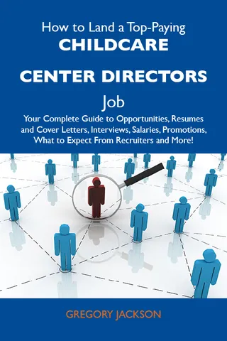 How to Land a Top-Paying Childcare Center Directors Job