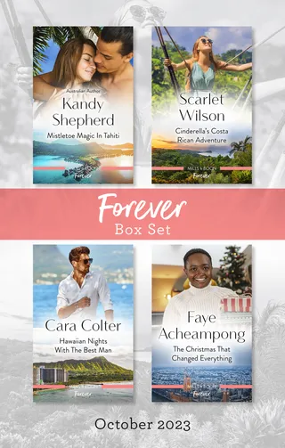 Mistletoe Magic in Tahiti / Cinderella's Costa Rican Adventure / Hawaiian Nights with the Best Man / The Christmas That Changed Everything