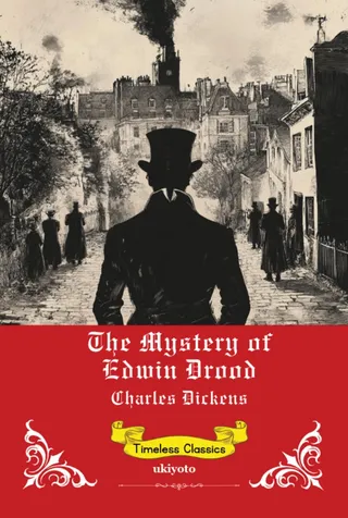 The Mystery of Edwin Drood | Timeless Classics