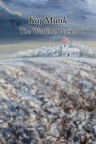 Kaj Munk- The Wartime Poems