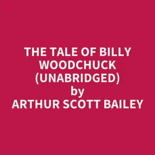 Tale of Billy Woodchuck
