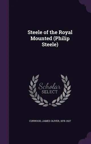 Steele of the Royal Mounted