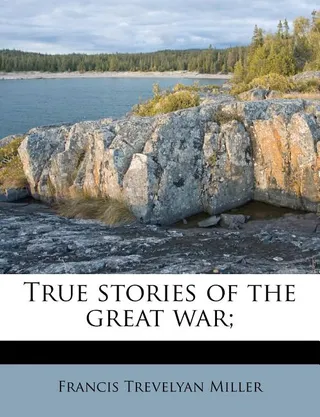 True Stories of the Great War