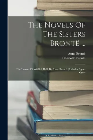 The Novels Of The Sisters Brontë