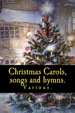 Carols, songs and hymns.