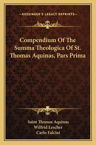 Compendium Of The Summa Theologica Of St. Thomas Aquinas, Pars Prima