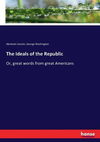 The Ideals of the Republic