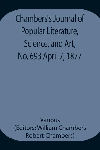 Chambers's Journal of Popular Literature, Science, and Art