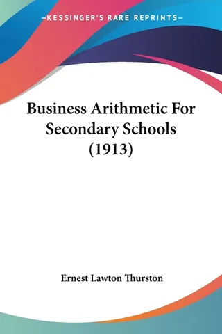Business Arithmetic For Secondary Schools 1913
