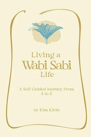 Living A Wabi Sabi Life