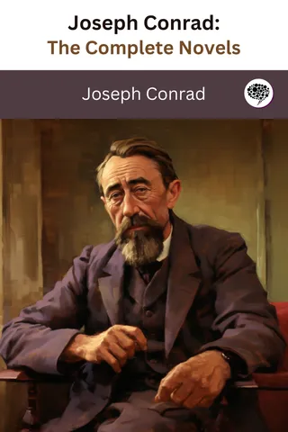 Joseph Conrad: The Complete Novels