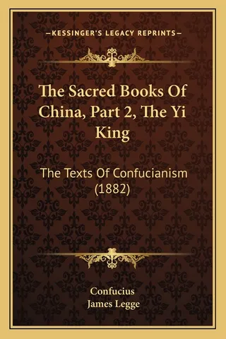 The Sacred Books of China, Part 2, The Yi King