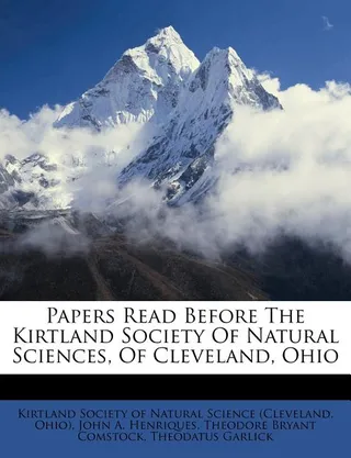 Papers Read Before the Kirtland Society of Natural Sciences, of Cleveland, Ohio