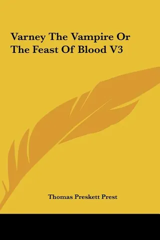 Varney the Vampire or the Feast of Blood