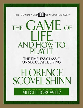 The Game of Life and How to Play It