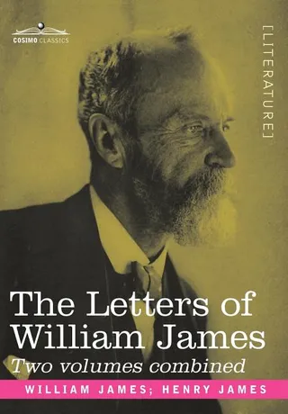 The Letters of William James