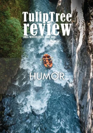 TulipTree Review Fall Winter 2025 Humor issue #18