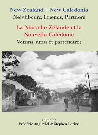 New Zealand-New Caledonia: Neighbours, Friends, Partners