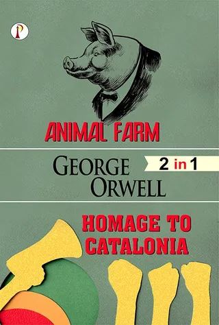 Animal Farm & Homage to Catalonia