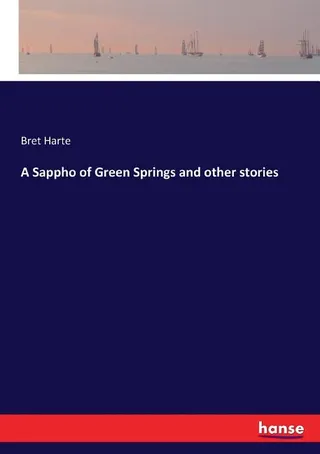 A Sappho of Green Springs and Other Stories