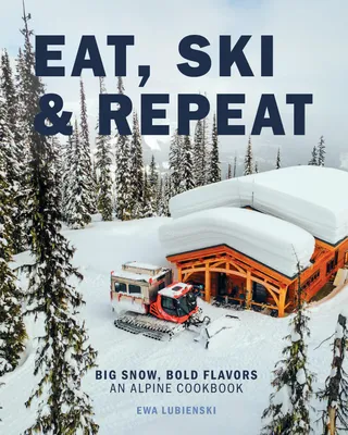 Eat, Ski & Repeat