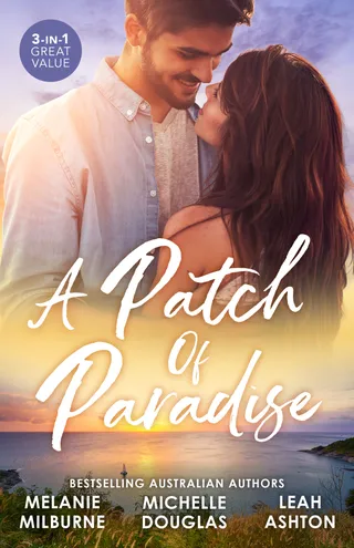 Patch Of Paradise / A Doctor Beyond Compare / First Comes Baby... / Secrets And Speed Dating