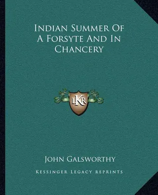 Indian Summer of a Forsyte and In Chancery