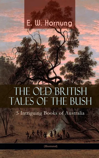 The Old British Tales of the Bush