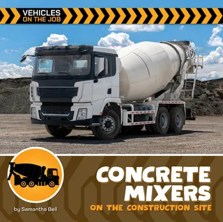 Concrete Mixers on the Construction Site