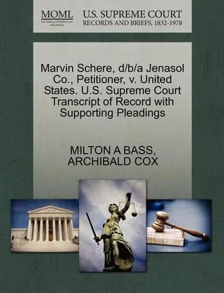 Marvin Schere, D/B/A Jenasol Co., Petitioner, V. United States