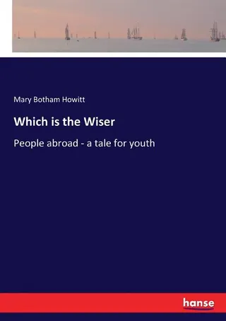 Which is the Wiser