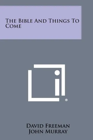 The Bible and Things to Come