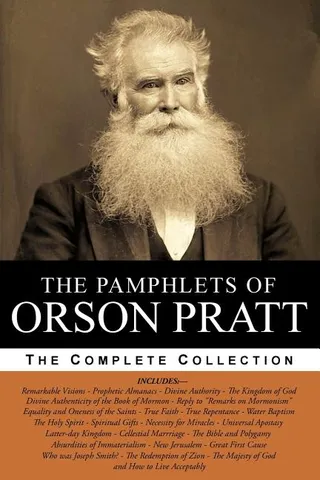 The Pamphlets of Orson Pratt Volume 1