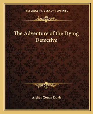 The Adventure of the Dying Detective