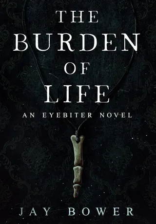 The Burden of Life