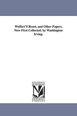 Wolfert's Roost, and Other Papers