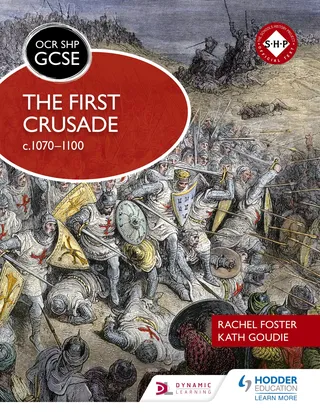 The First Crusade c1070-1100