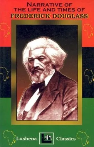 The Narrative of the Life and Times of Frederick Douglass