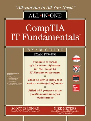 CompTIA IT Fundamentals All-in-One Exam Guide