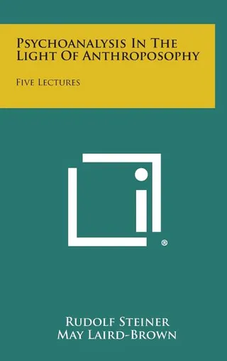 Psychoanalysis in the Light of Anthroposophy