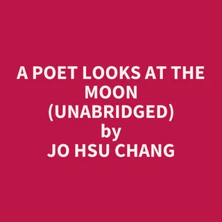 Poet Looks At The Moon