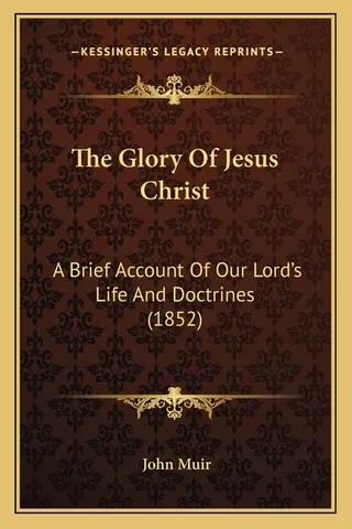 The Glory of Jesus Christ
