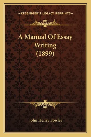A Manual Of Essay Writing 1899