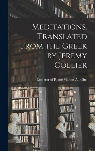Meditations. Translated From the Greek
