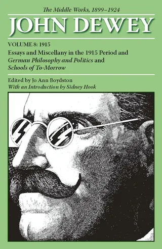 The Middle Works of John Dewey, Volume 8, 1899 - 1924