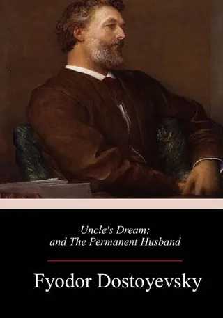 Uncle's Dream and The Permanent Husband
