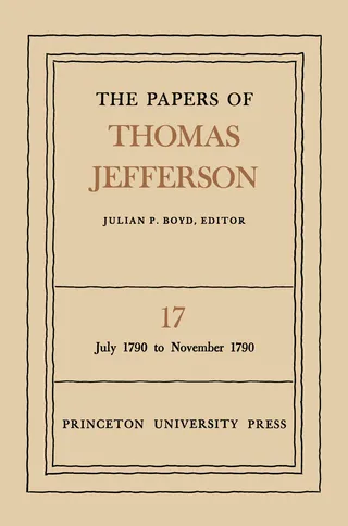 The Papers of Thomas Jefferson, Volume 17