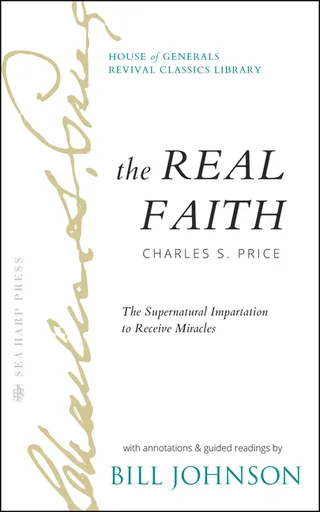 The Real Faith with Annotations and Guided Readings